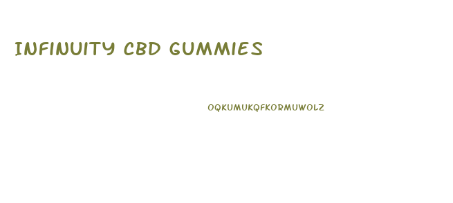 Infinuity Cbd Gummies