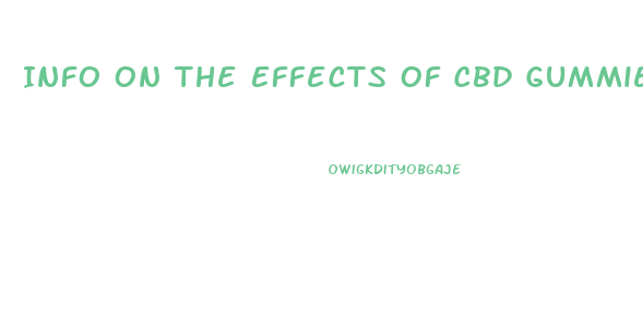 Info On The Effects Of Cbd Gummies