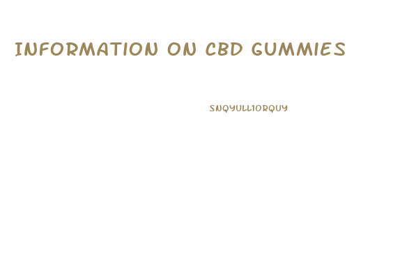 Information On Cbd Gummies