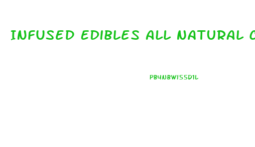 Infused Edibles All Natural Cbd Gummies Without Hemp
