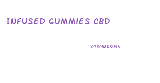 Infused Gummies Cbd