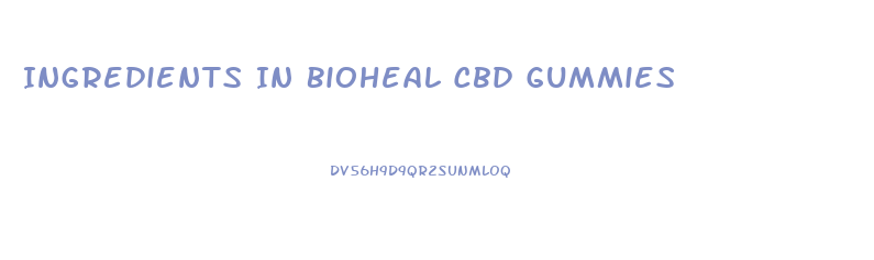 Ingredients In Bioheal Cbd Gummies
