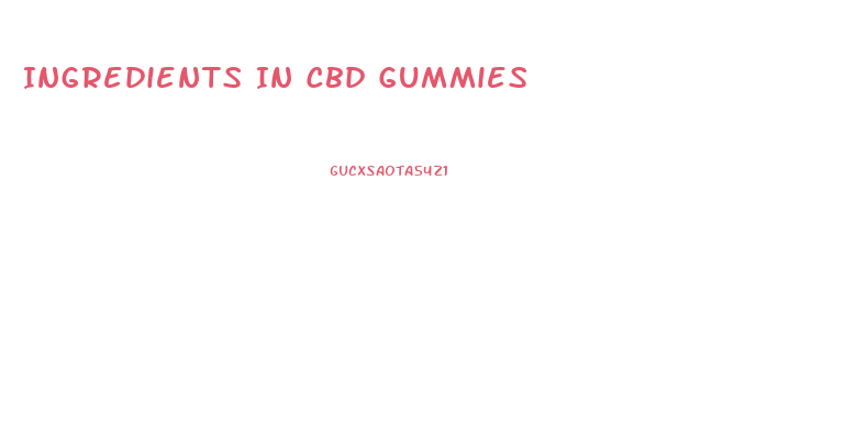 Ingredients In Cbd Gummies