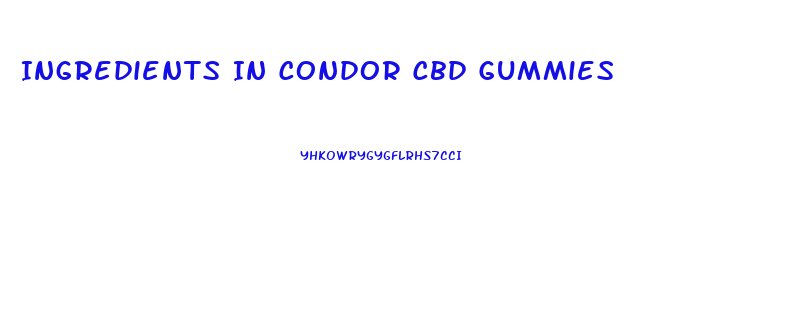 Ingredients In Condor Cbd Gummies