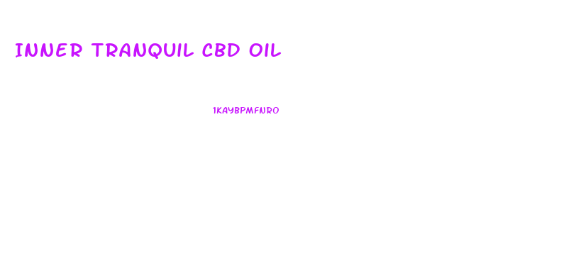 Inner Tranquil Cbd Oil