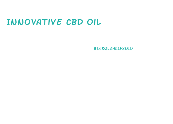 Innovative Cbd Oil