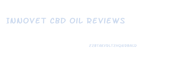 Innovet Cbd Oil Reviews