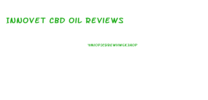 Innovet Cbd Oil Reviews