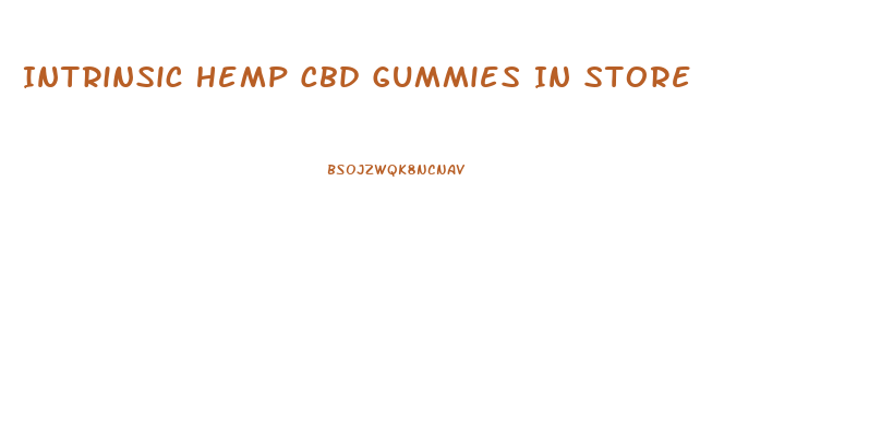 Intrinsic Hemp Cbd Gummies In Store