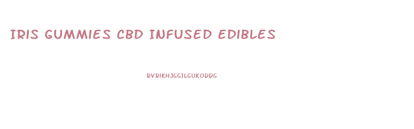 Iris Gummies Cbd Infused Edibles