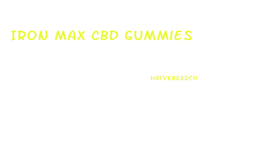 Iron Max Cbd Gummies
