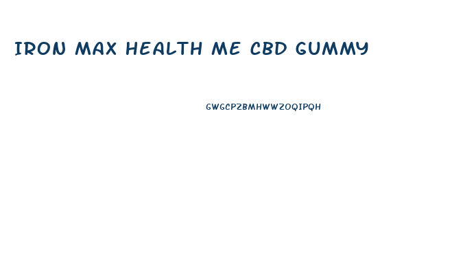 Iron Max Health Me Cbd Gummy