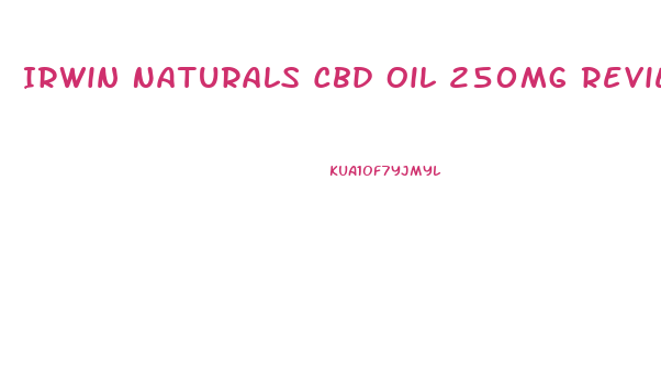 Irwin Naturals Cbd Oil 250mg Reviews