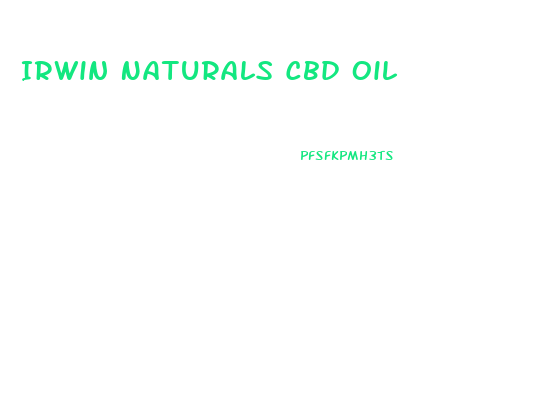 Irwin Naturals Cbd Oil