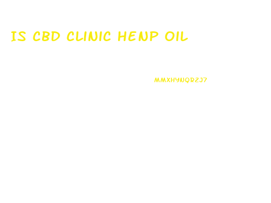 Is Cbd Clinic Henp Oil