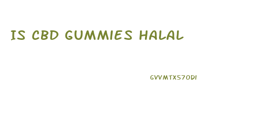 Is Cbd Gummies Halal