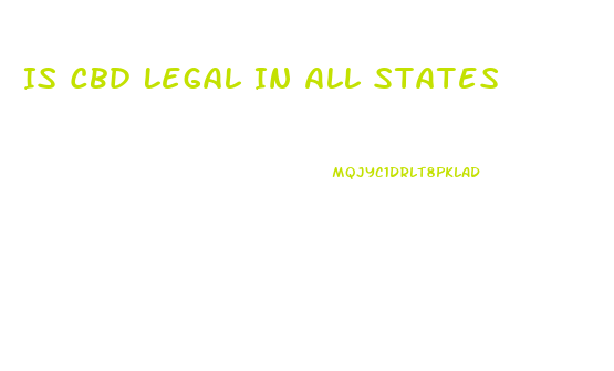 Is Cbd Legal In All States