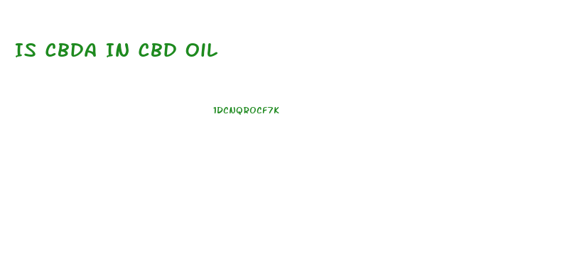 Is Cbda In Cbd Oil