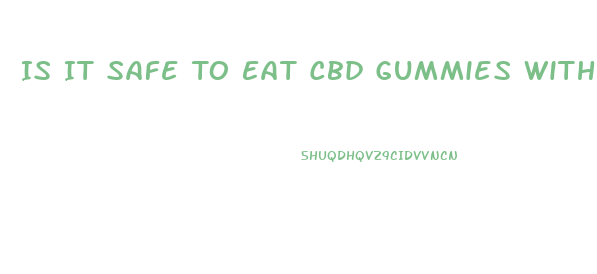 Is It Safe To Eat Cbd Gummies With Lamotrigine