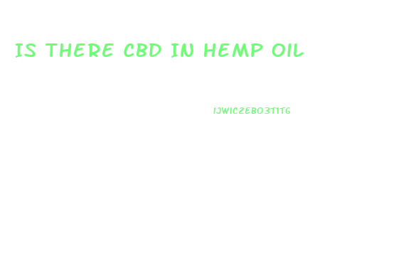 Is There Cbd In Hemp Oil