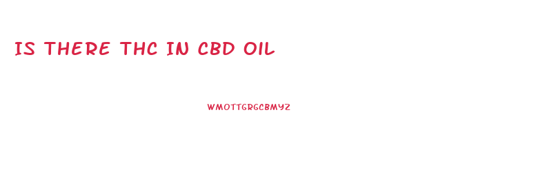 Is There Thc In Cbd Oil