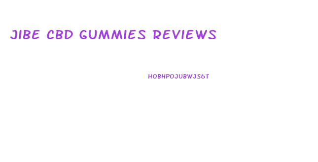 Jibe Cbd Gummies Reviews