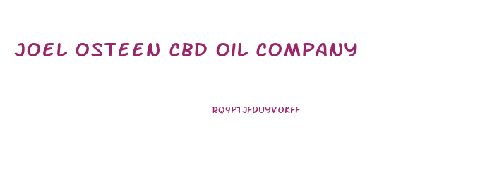 Joel Osteen Cbd Oil Company