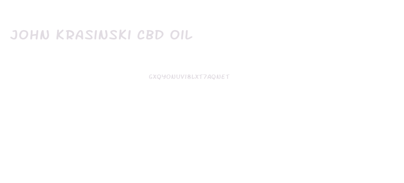 John Krasinski Cbd Oil