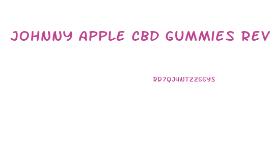 Johnny Apple Cbd Gummies Review