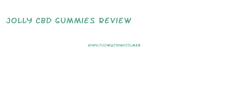 Jolly Cbd Gummies Review