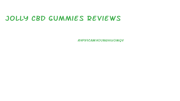 Jolly Cbd Gummies Reviews