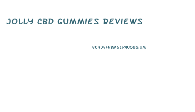 Jolly Cbd Gummies Reviews