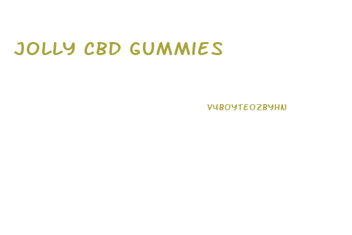 Jolly Cbd Gummies