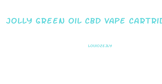 Jolly Green Oil Cbd Vape Cartridge