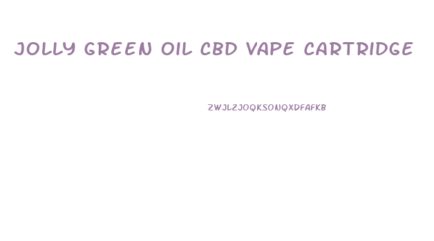 Jolly Green Oil Cbd Vape Cartridge
