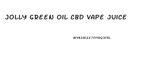 Jolly Green Oil Cbd Vape Juice