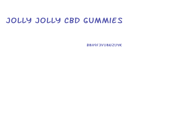 Jolly Jolly Cbd Gummies