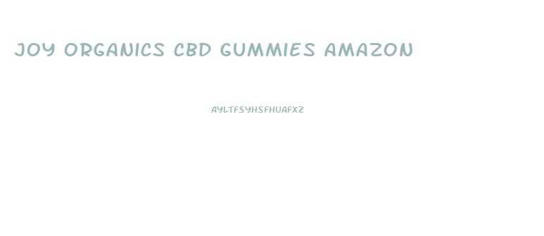 Joy Organics Cbd Gummies Amazon