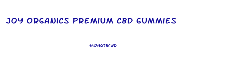 Joy Organics Premium Cbd Gummies