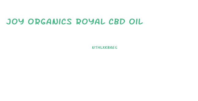 Joy Organics Royal Cbd Oil