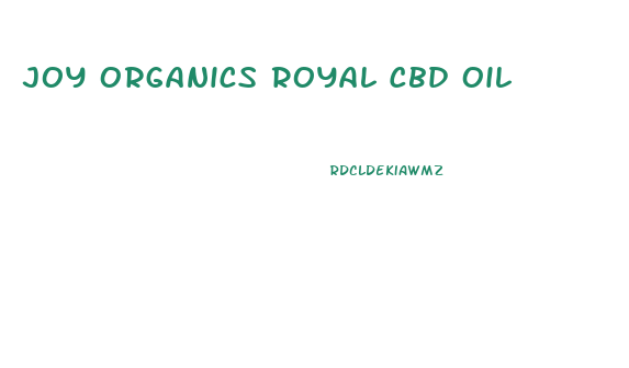 Joy Organics Royal Cbd Oil