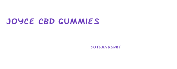 Joyce Cbd Gummies