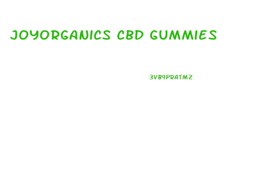 Joyorganics Cbd Gummies
