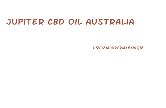 Jupiter Cbd Oil Australia
