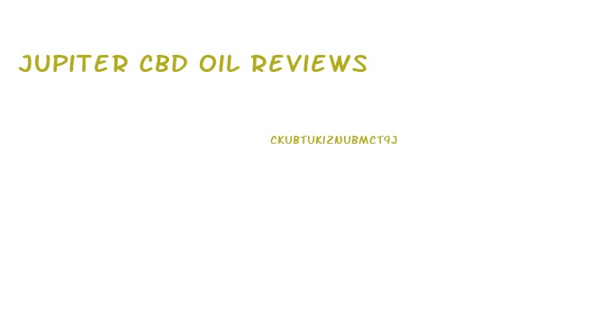 Jupiter Cbd Oil Reviews