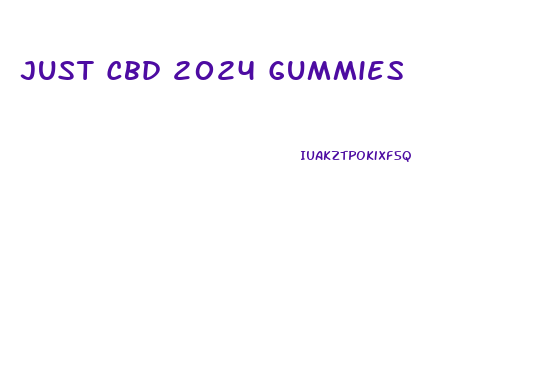 Just Cbd 2024 Gummies