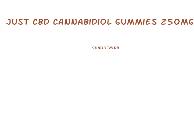 Just Cbd Cannabidiol Gummies 250mg