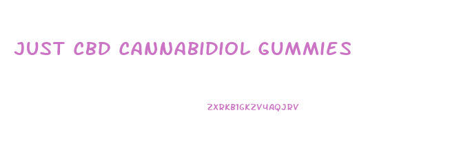 Just Cbd Cannabidiol Gummies