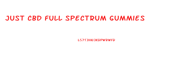 Just Cbd Full Spectrum Gummies