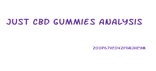 Just Cbd Gummies Analysis